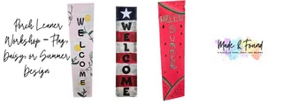 🪵 Porch Leaner Workshop – Flag, Daisy, or Summer Design